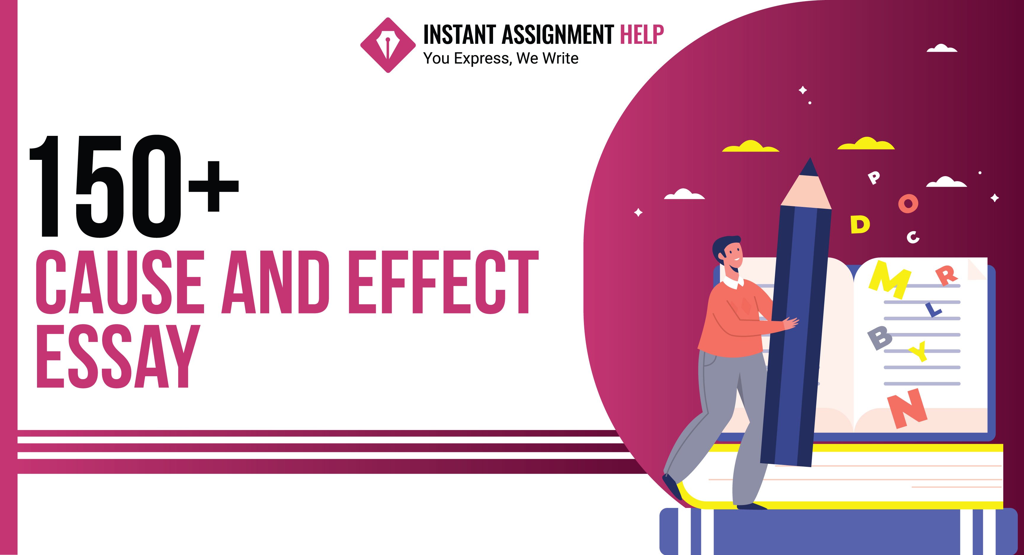 150+ Cause and Effect Essay By Instant Assignment Help