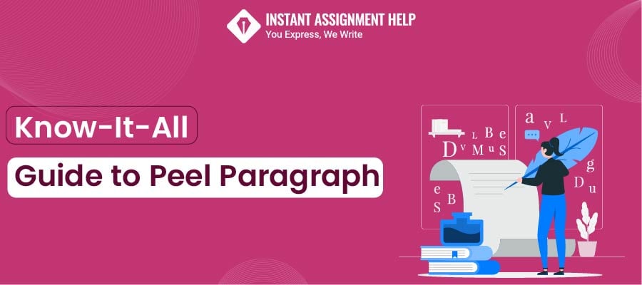 Peel Paragraph | Instant Assignment Help