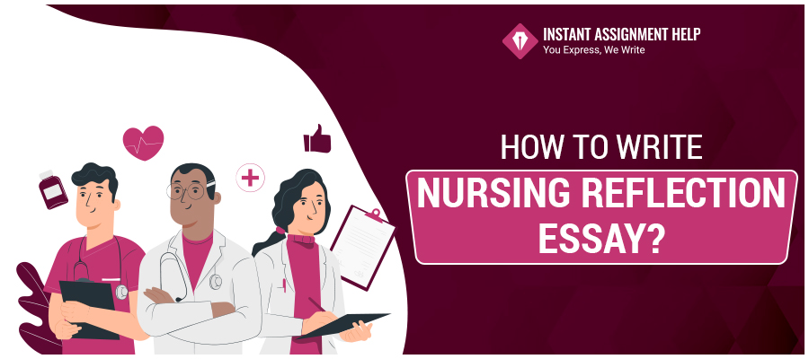 How to Write Nursing Reflection Essay?